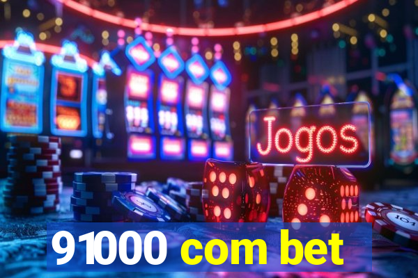 91000 com bet
